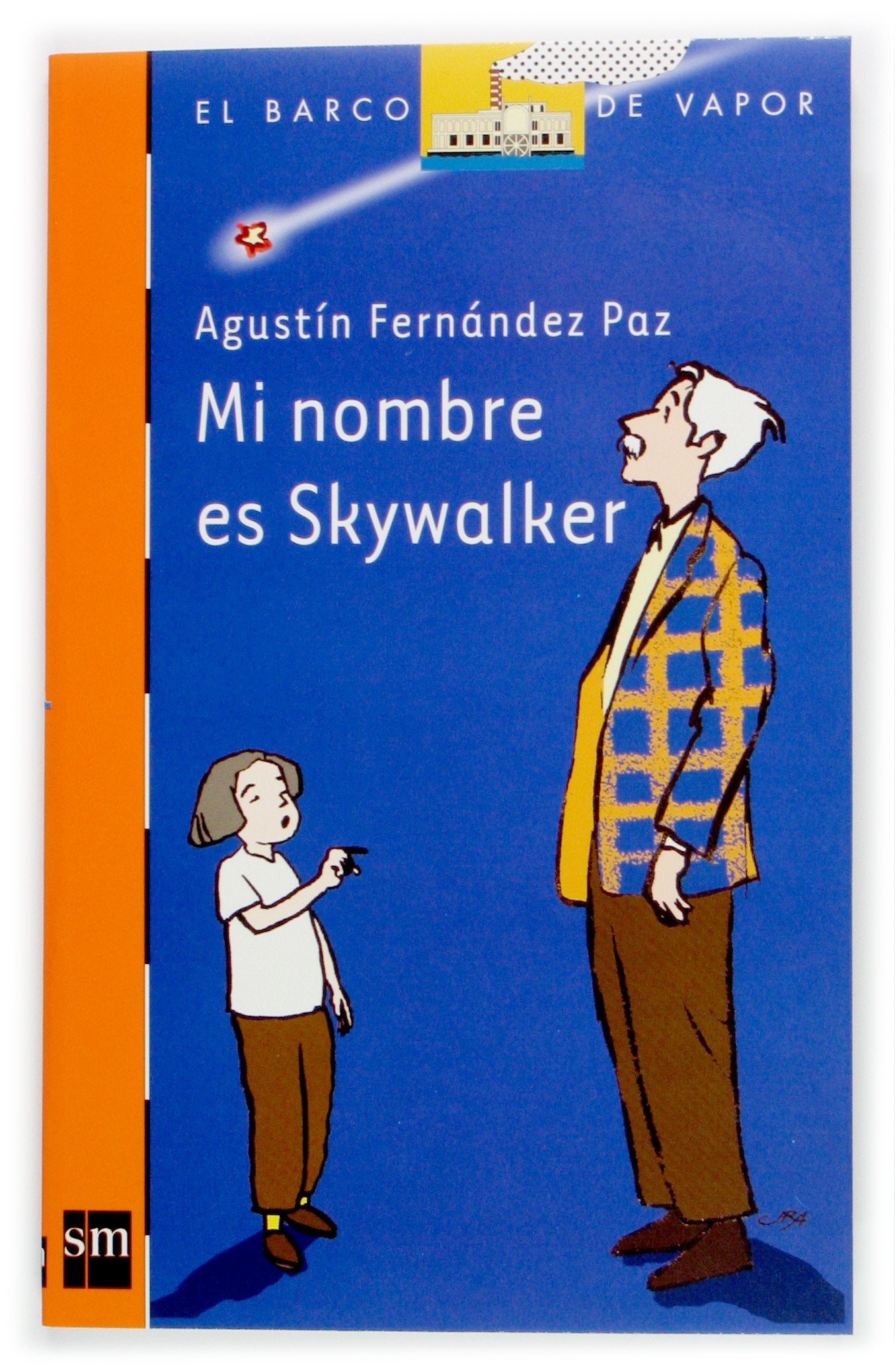 Mi nombre es Skywalker: 164 (El Barco de Vapor Naranja)