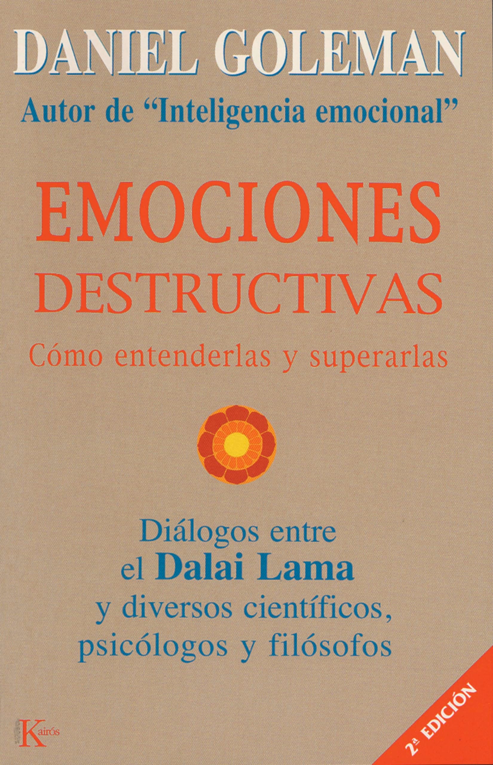 Emociones destructivas: Cómo entenderlas y superarlas (Ensayo)