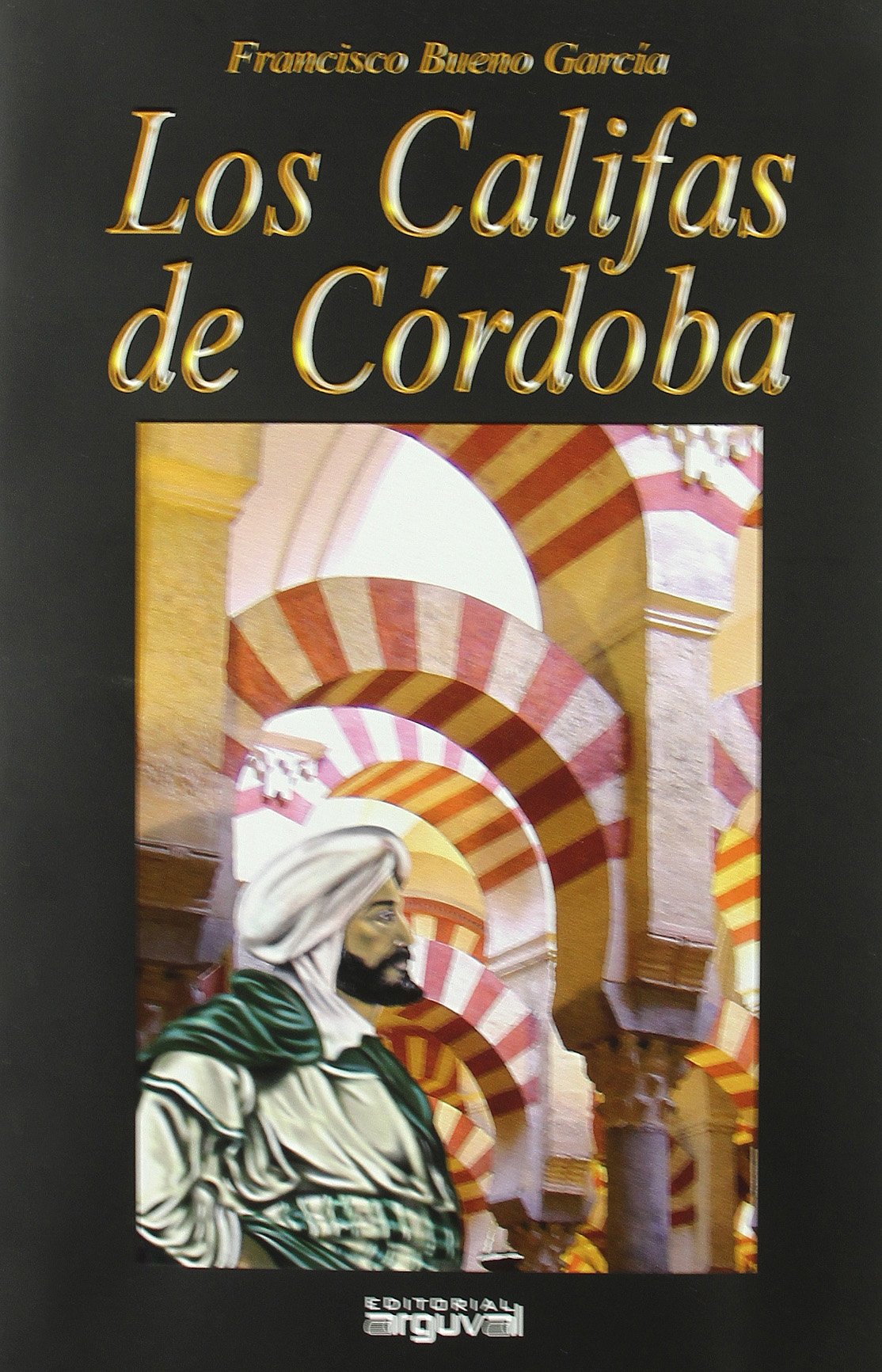 Califas de Córdoba,Los (LITERATURA)