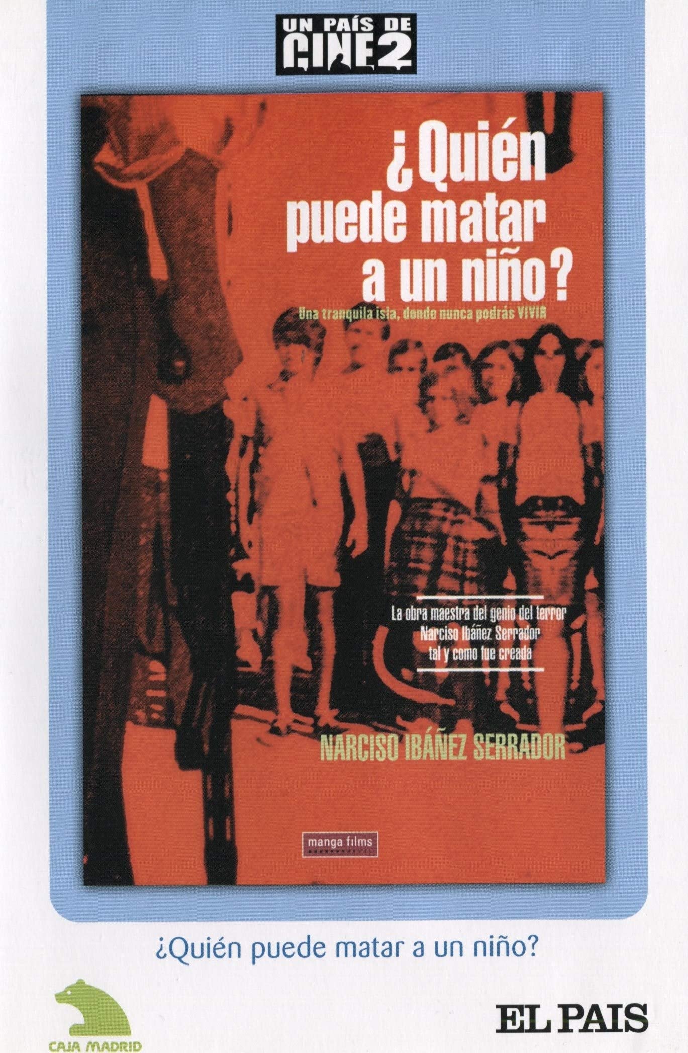 ¿QUIEN PUEDE MATAR A UN NIÑO? EDICION EL PAIS