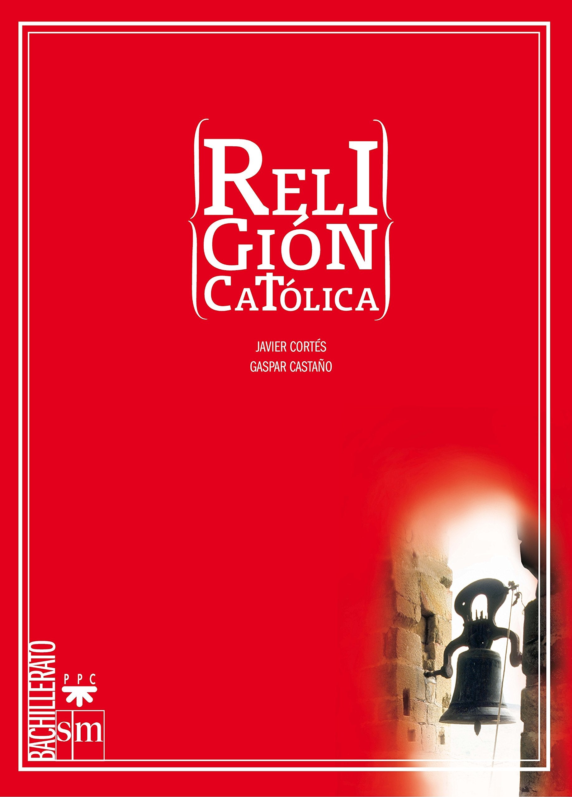 Religión católica. Bachillerato - 9788467598643