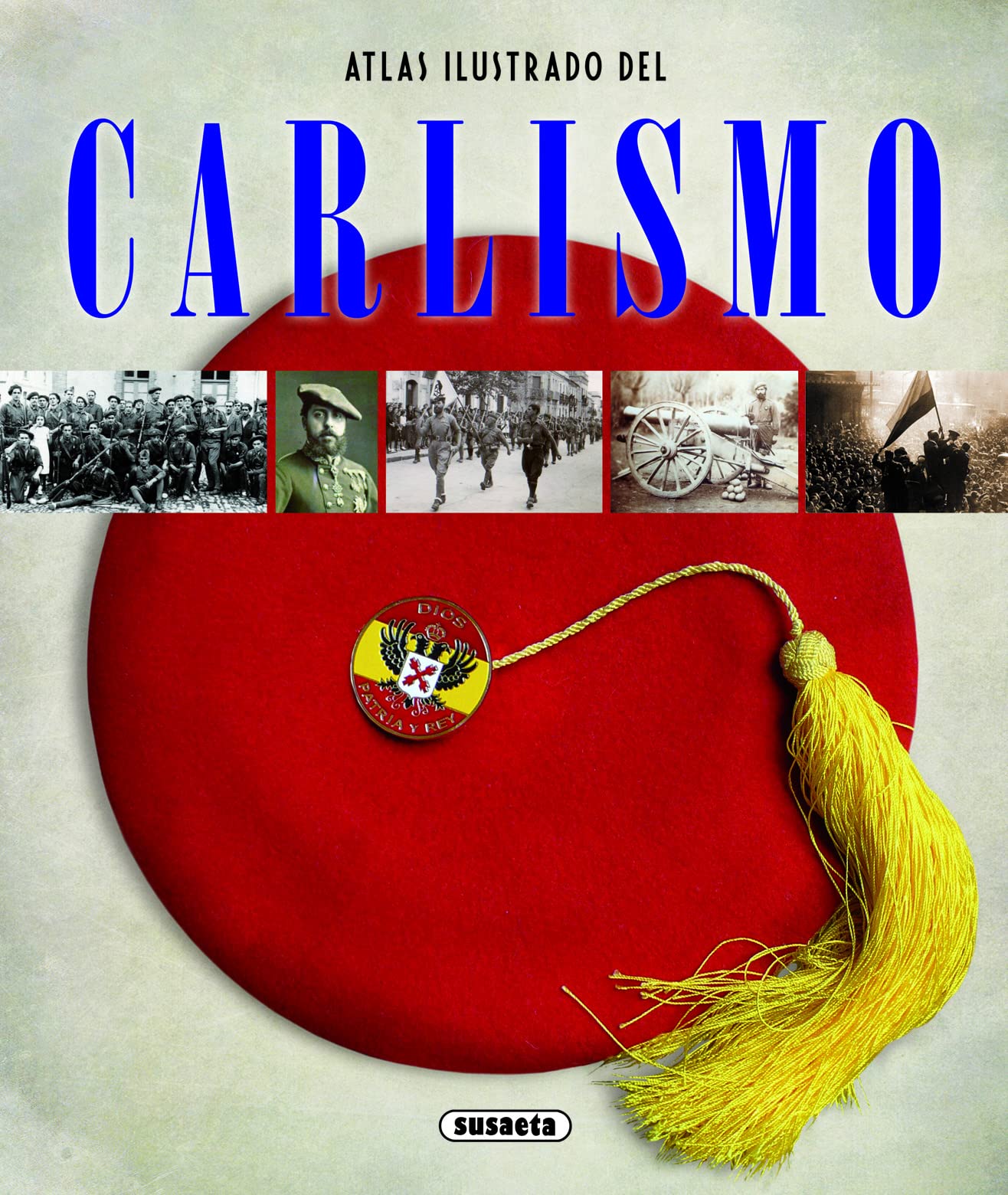 El carlismo (Atlas Ilustrado)
