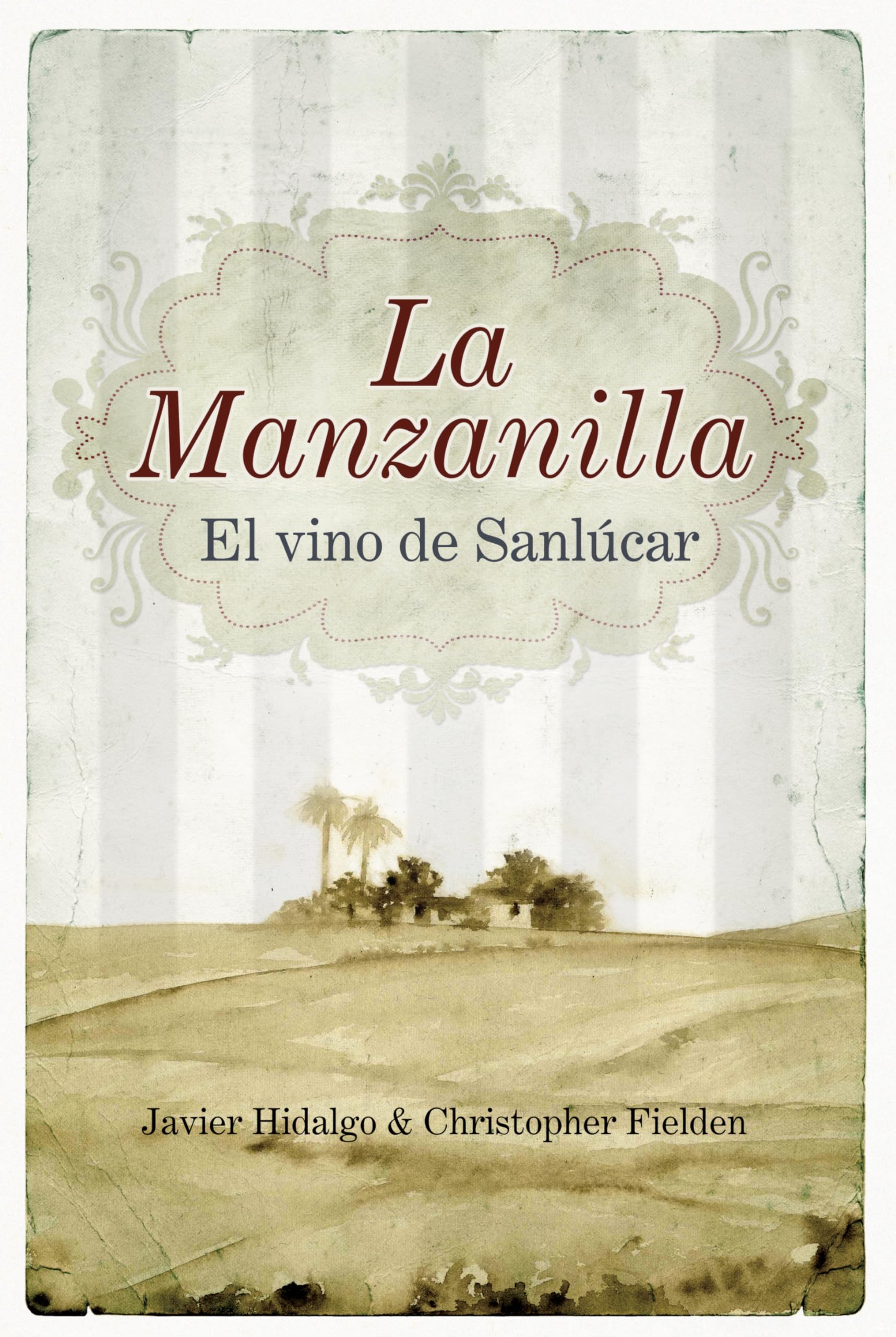 La Manzanilla, el vino de Sanlucar (ENOLOGIA)