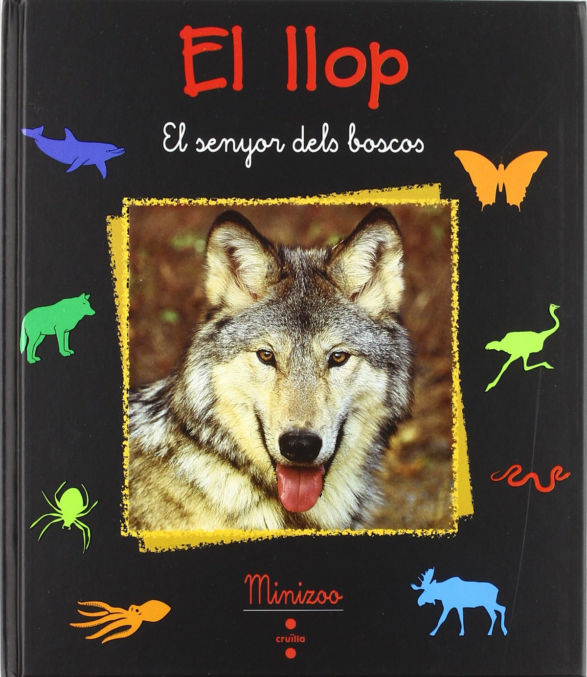 El llop: El senyor dels boscos (¡vaya fauna!)