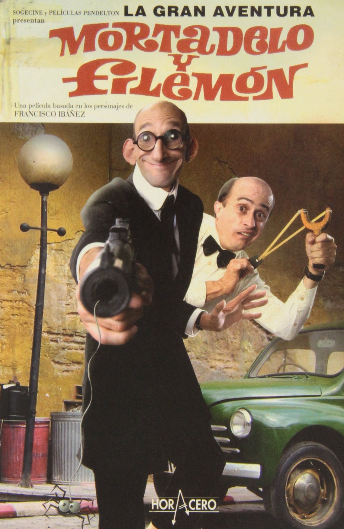 GRAN AVENTURA DE MORTADELO Y FILEMON, LA: NOVELIZACIÓN DE LA PELICULA: 00000 (HORA CERO)