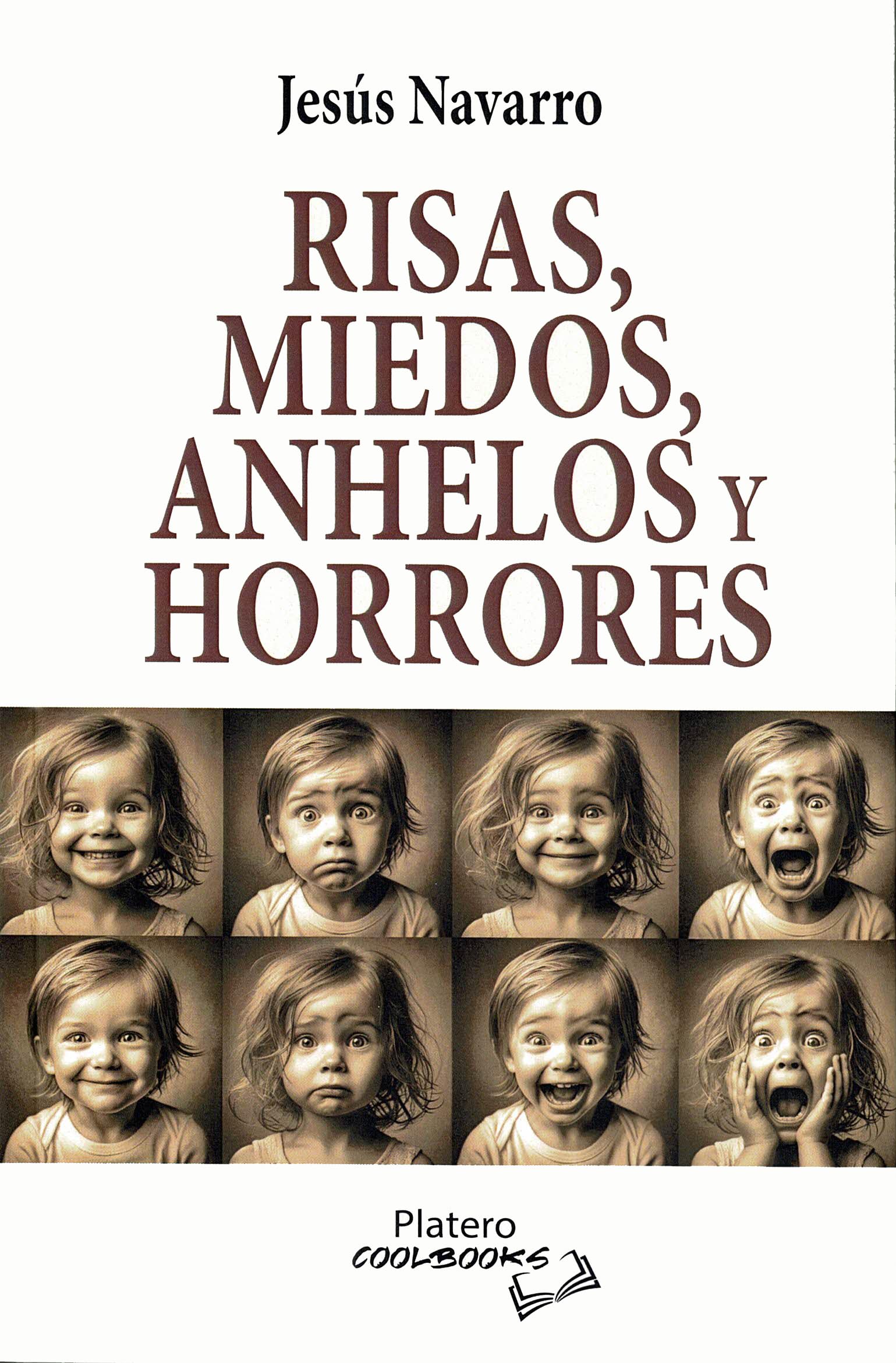 Risas, miedos, anhelos y horrores