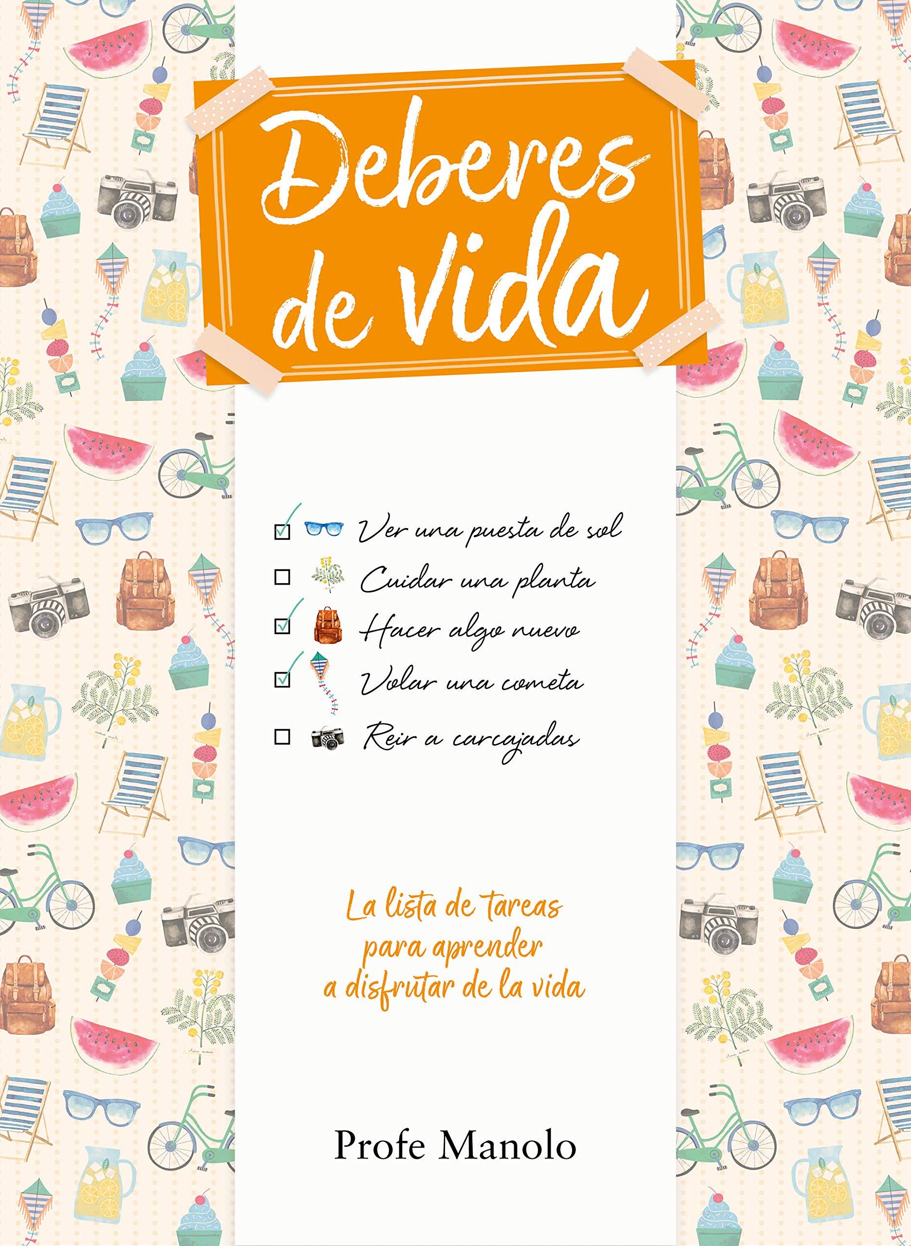 Deberes de vida: La lista de tareas para aprender a disfrutar de la vida (No ficción ilustrados)