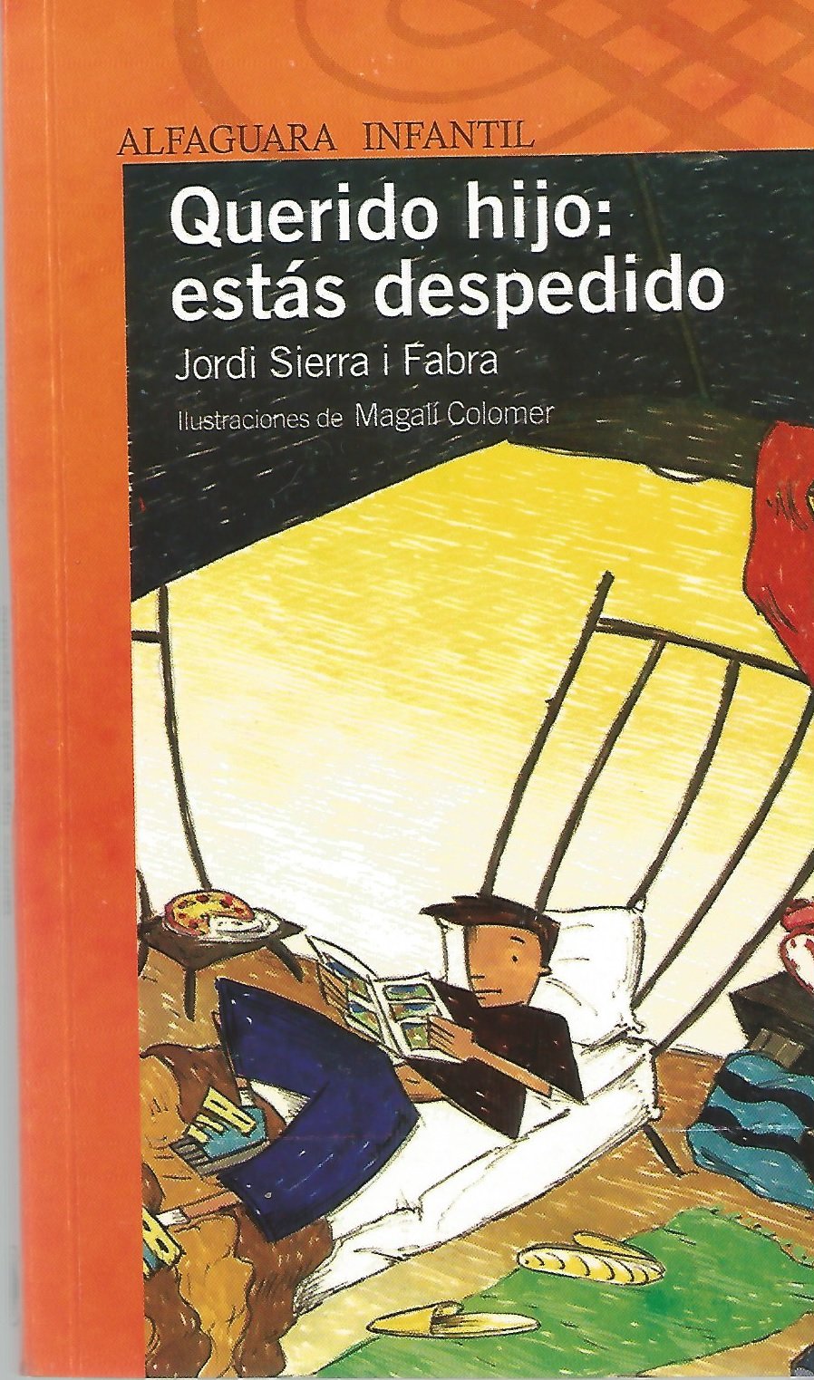 Querido hijo: estás despedido (Serie naranja)