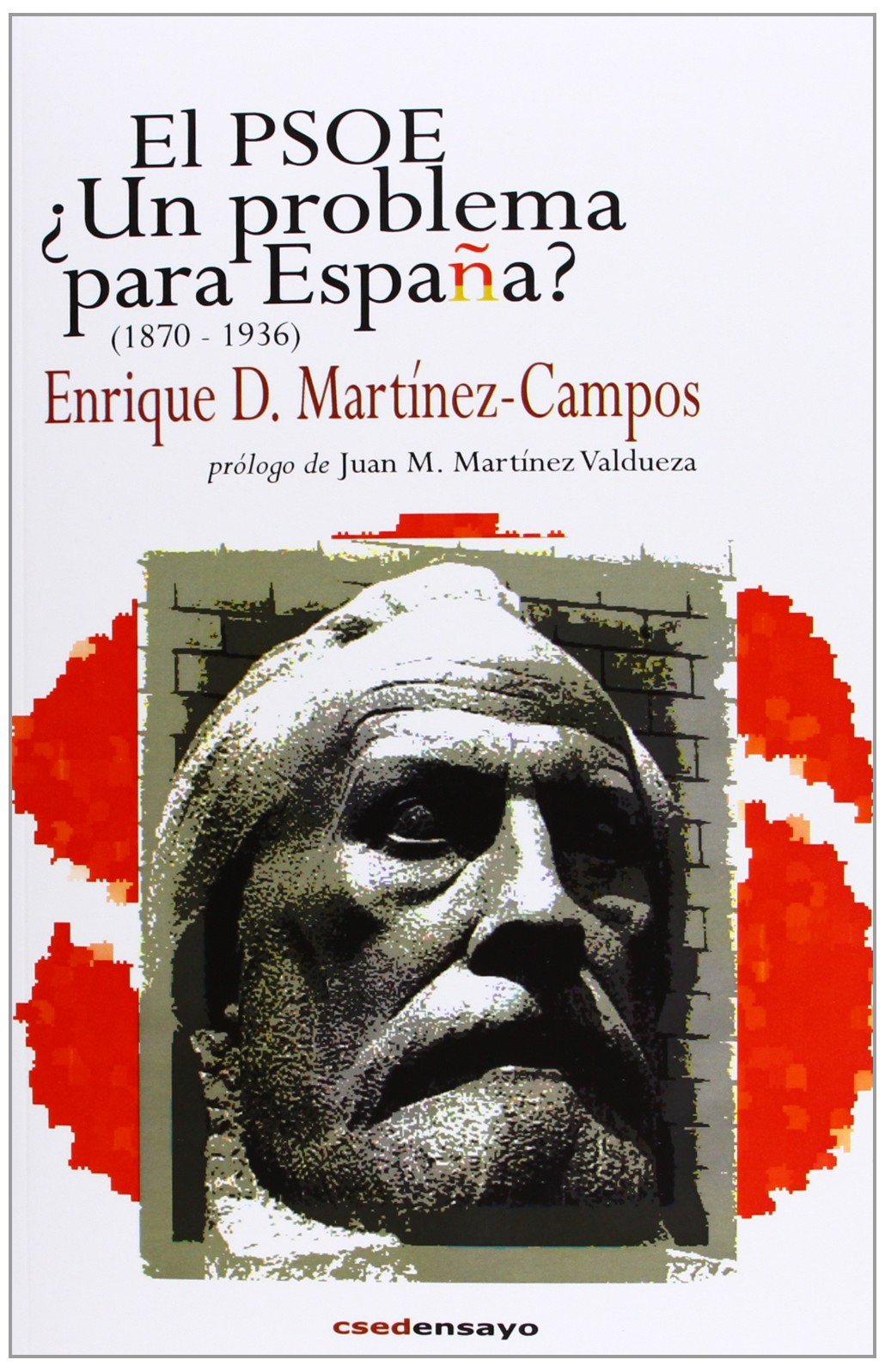 El PSOE : ¿un problema para España?