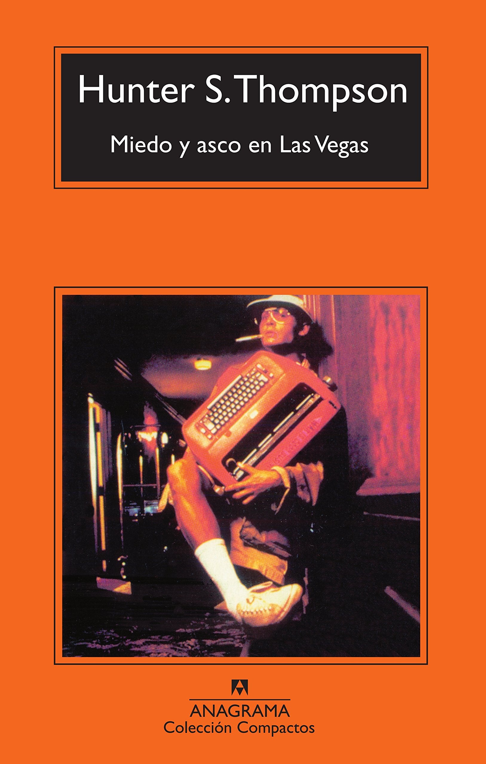 Miedo y asco en Las Vegas: Un viaje salvaje al corazón del Sueño Americano: 322 (Compactos)