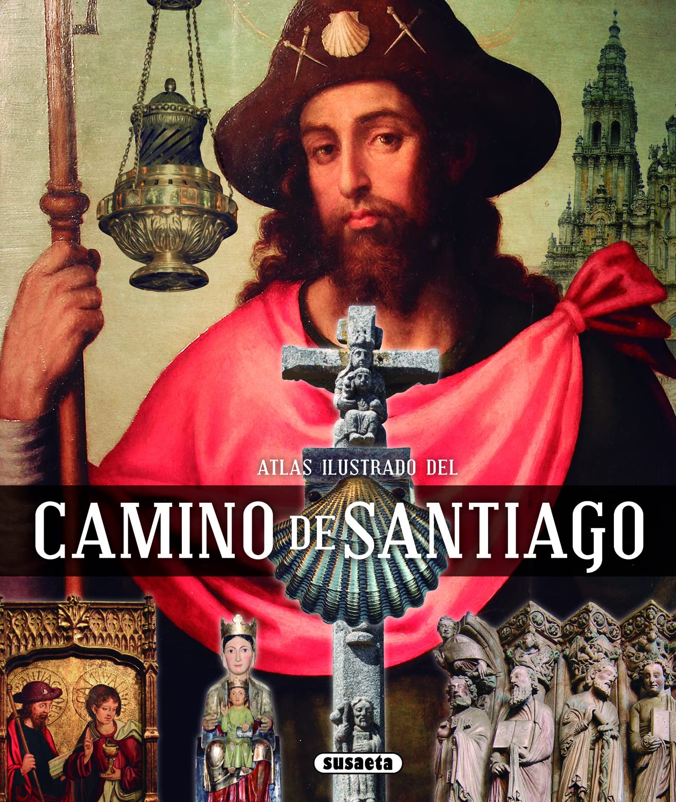 El Camino de Santiago (Atlas Ilustrado)