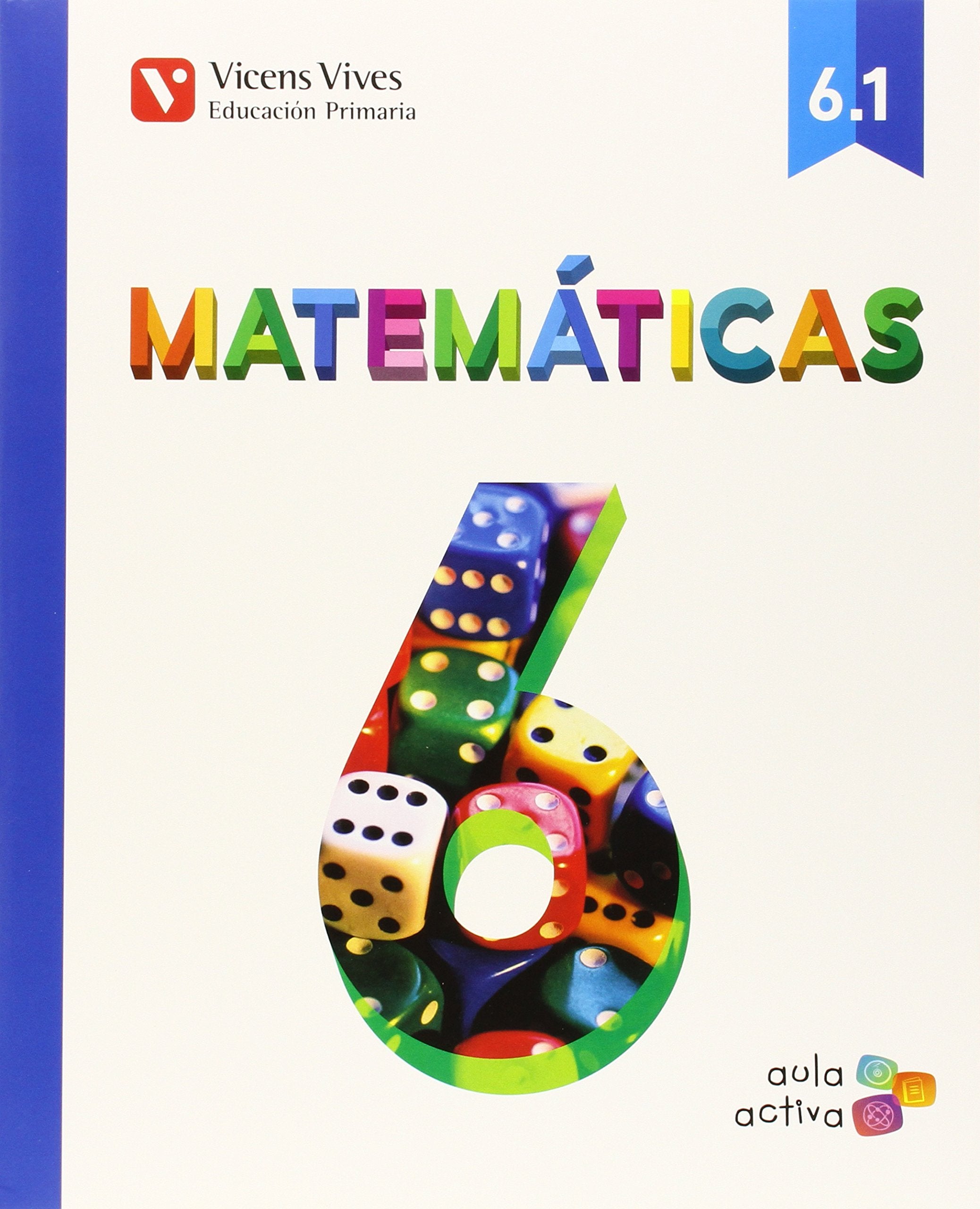 Matemáticas 6. Libro 1, 2 y 3. (Aula Activa) - 9788468215549
