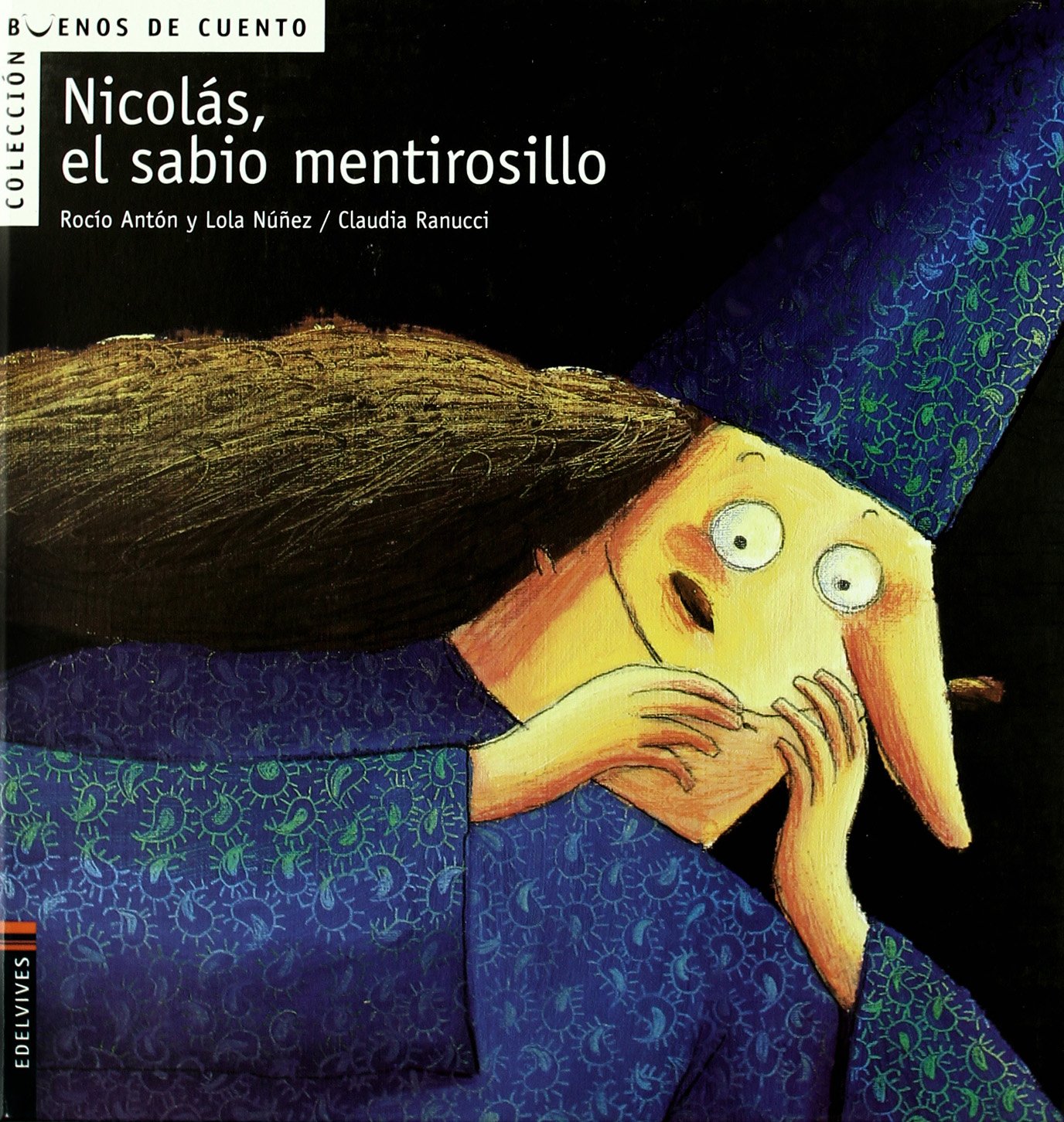 Nicolás, el sabio mentirosillo: 1 (Buenos de cuento)