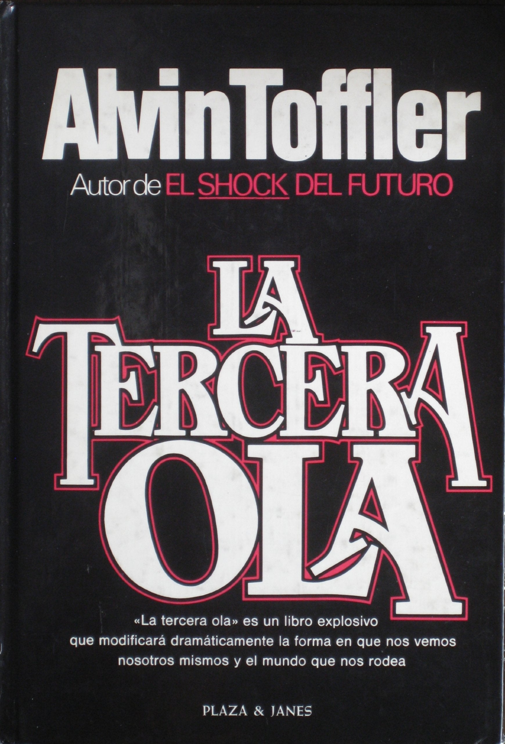 La tercera ola / Alvin Toffler ; traducción Adolfo Martín ; portada de Angel González