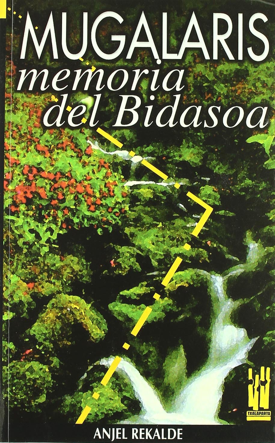 Mugalaris. Memorias del Bidasoa (ORREAGA)