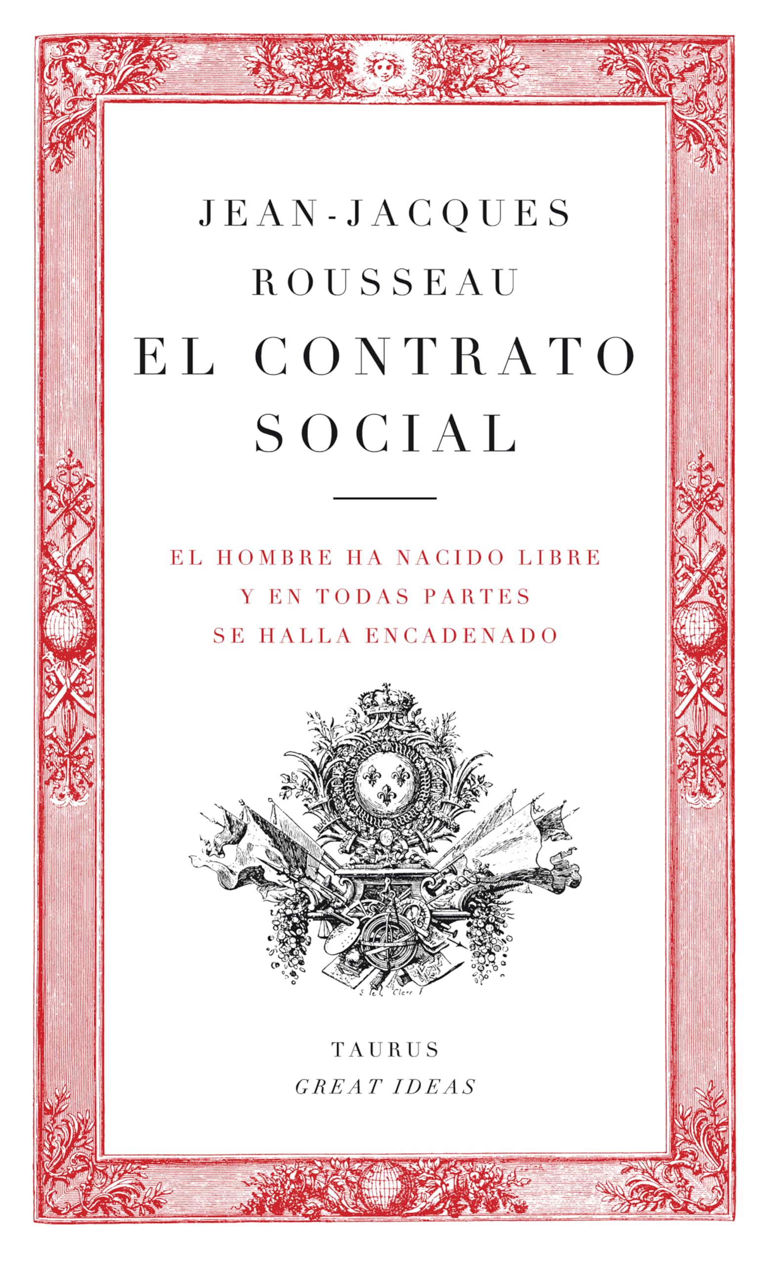 El contrato social / The Social Contract (Serie Great Ideas) [Spanish]
