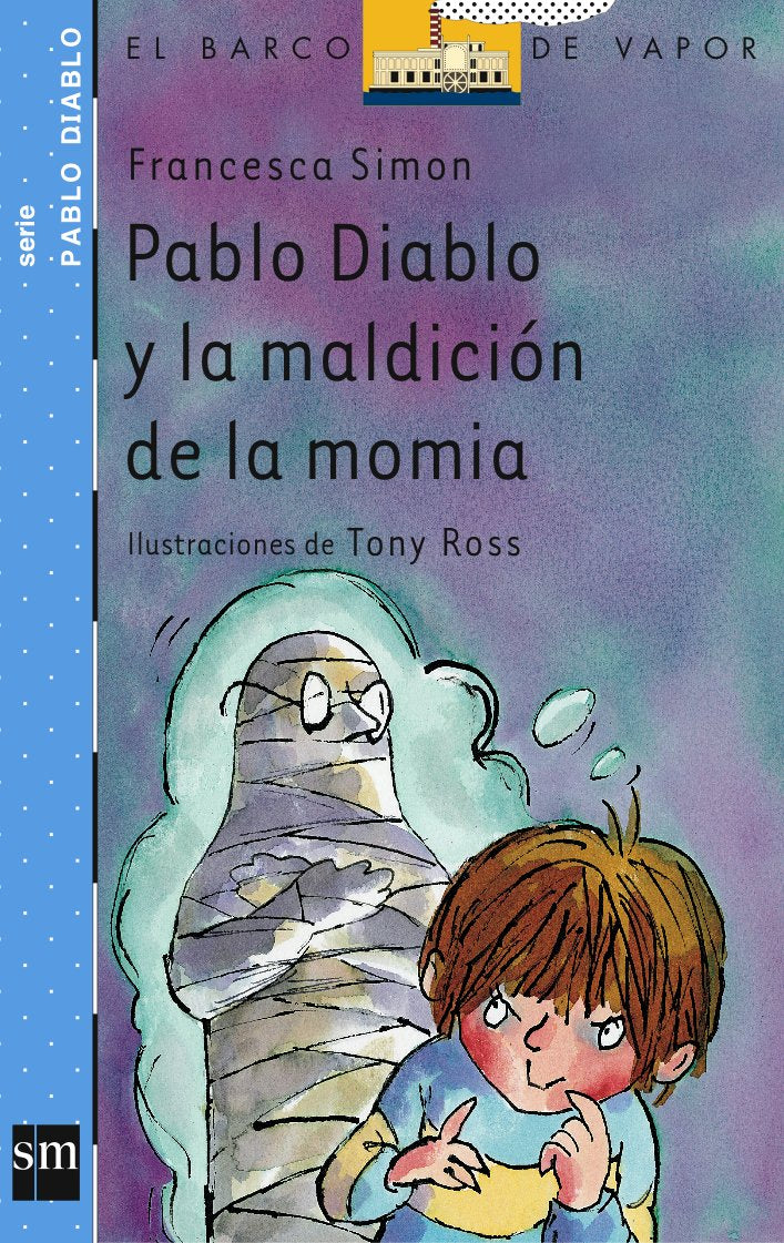 Pablo Diablo y la maldición de la momia (El Barco de Vapor Azul)