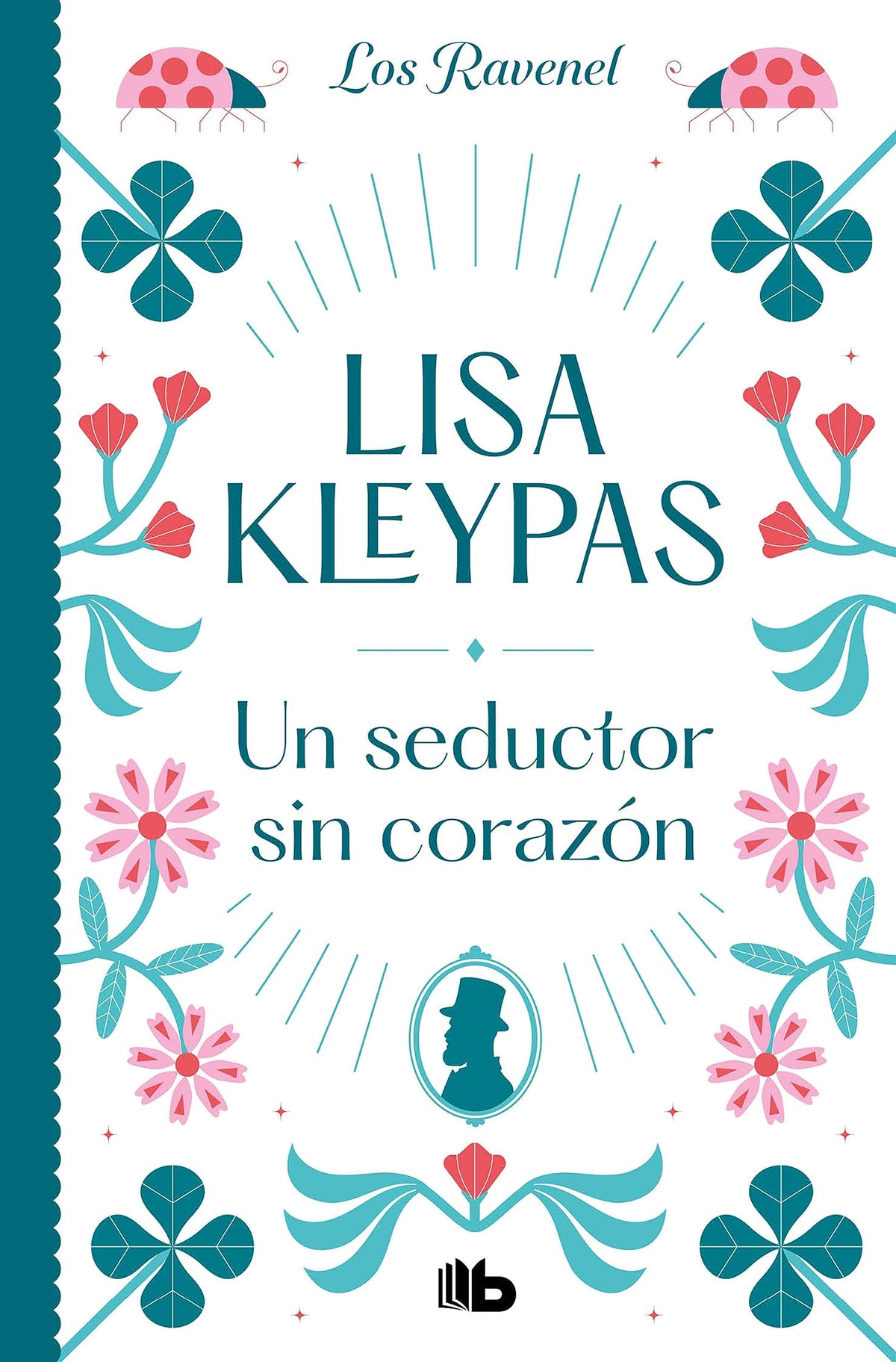 Un seductor sin corazón (Los Ravenel 1) (Ficción)