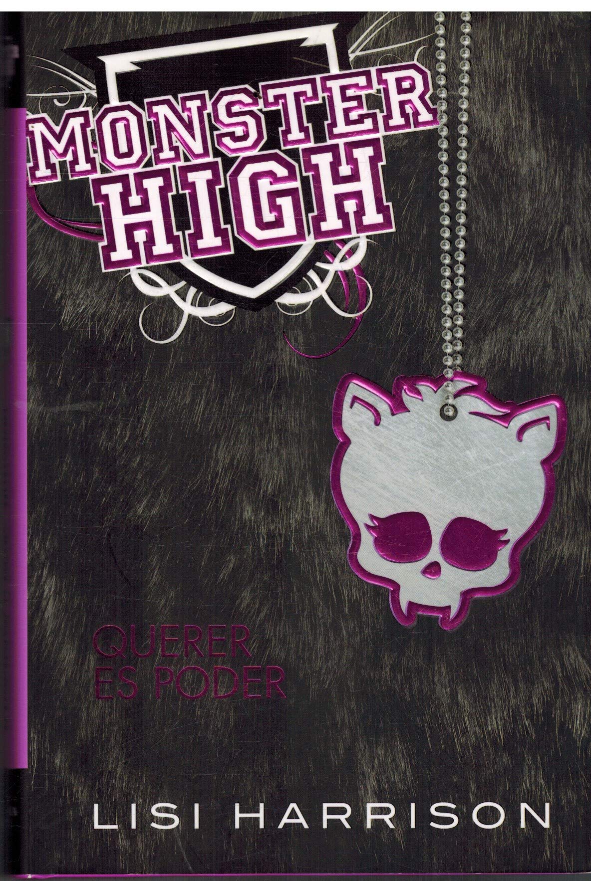 Monster High 3. Querer es poder