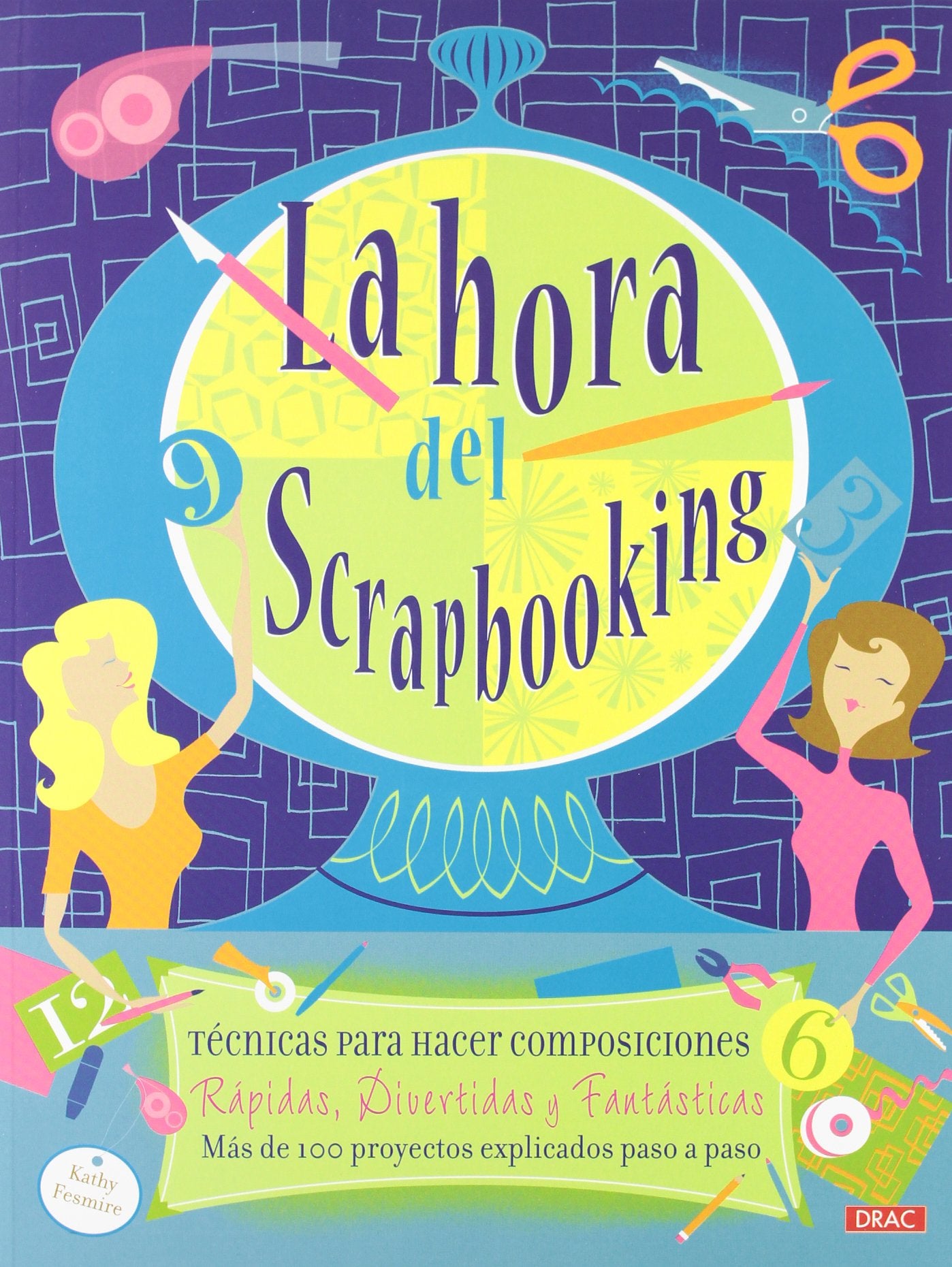 La hora del scrapbooking (EL LIBRO DE)
