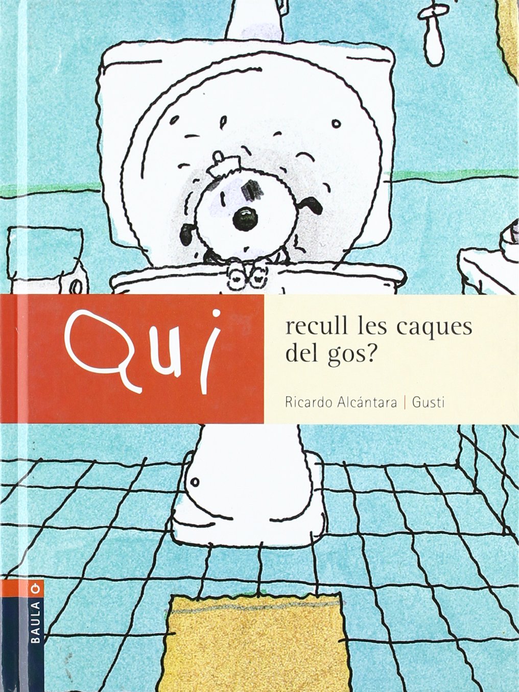 Qui recull les caques del gos?: 1