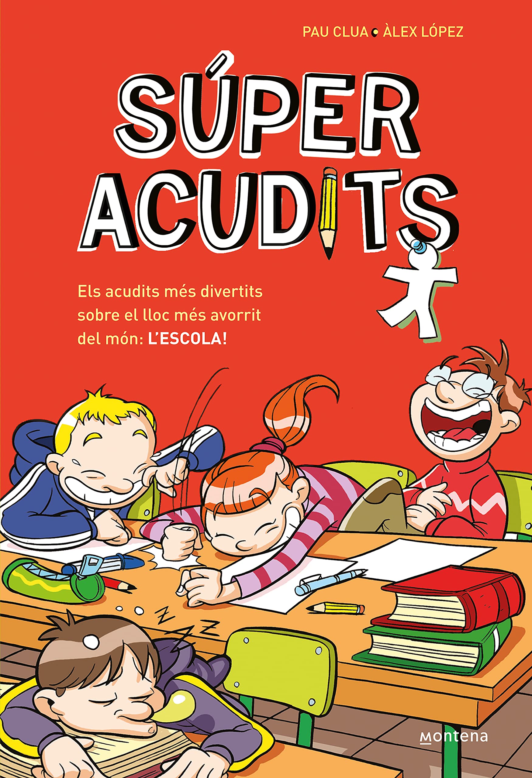 Els acudits més divertits sobre el lloc més avorrit del món: L'ESCOLA! (Súper Acudits): Llibre d'acudits en català per a nens i nenes (No ficción ilustrados)