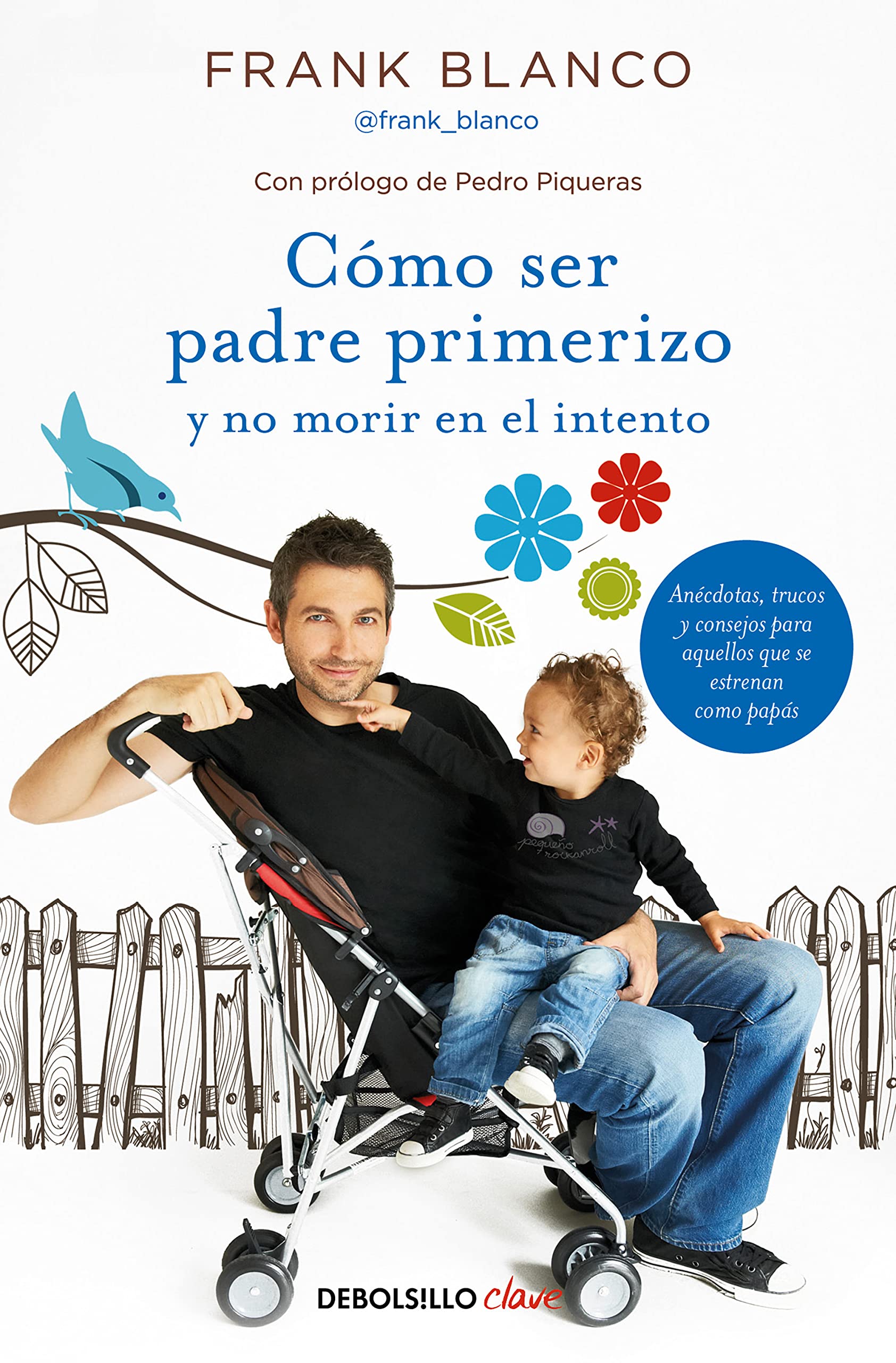 Cómo ser padre primerizo y no morir en el intento (Clave)