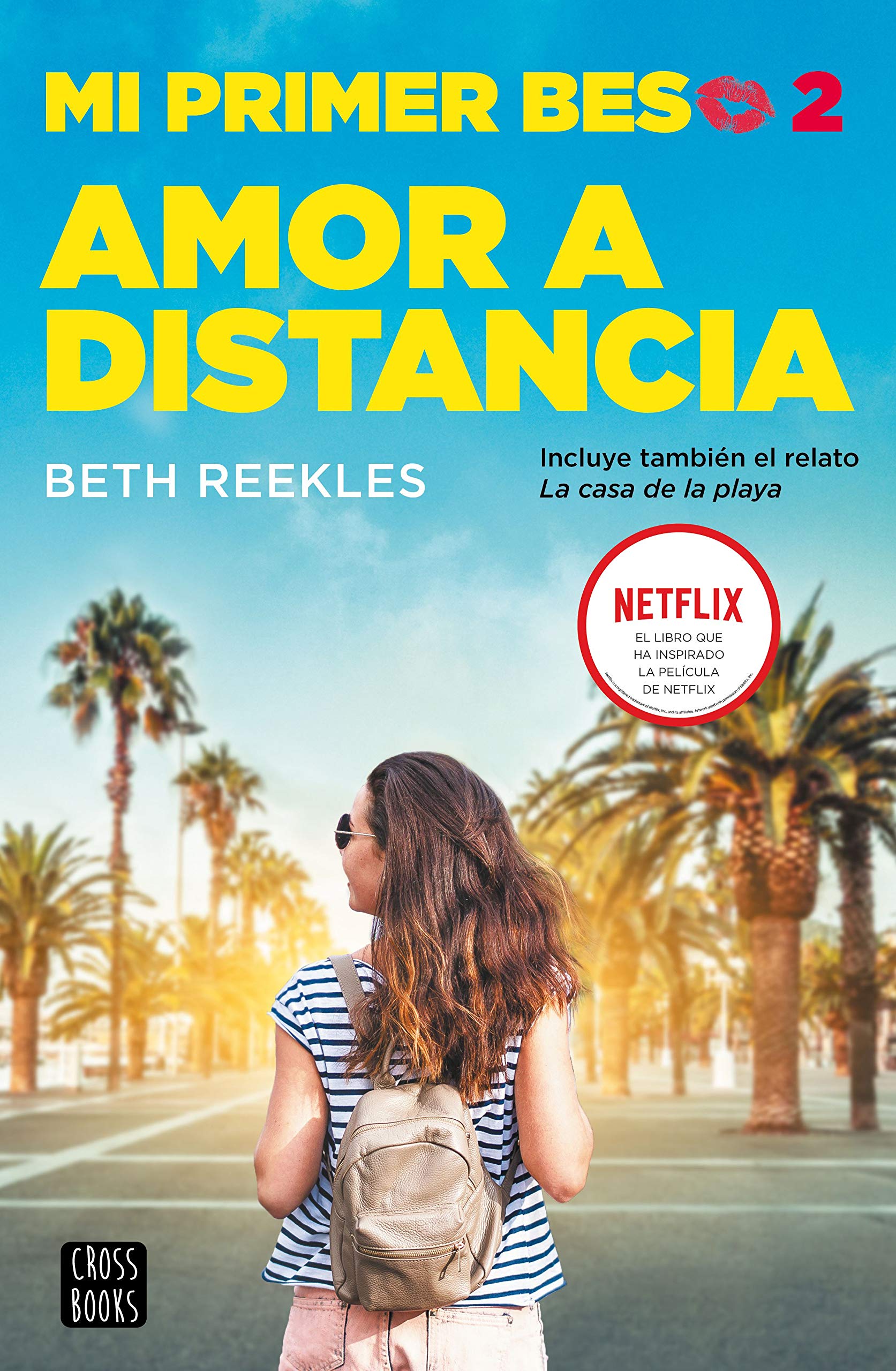 Mi primer beso 2. Amor a distancia (Ficción)