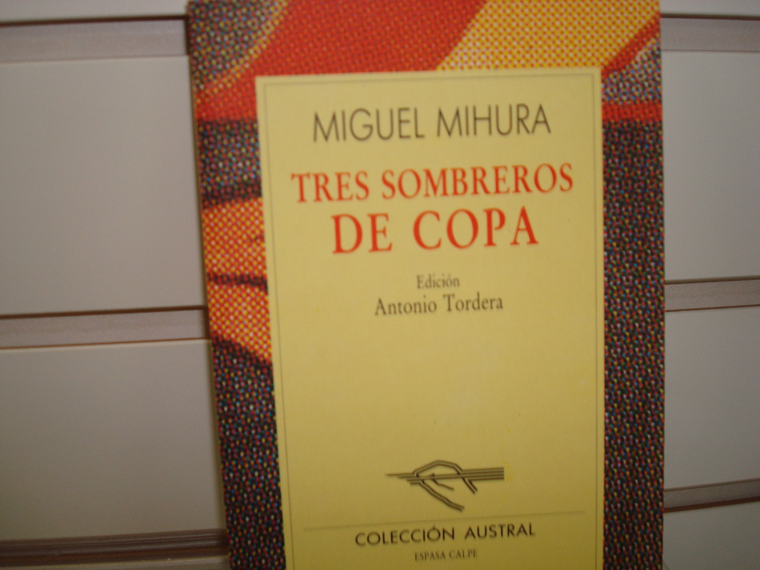Tres sombreros de copa (Nueva Austral Series, Vol 63)