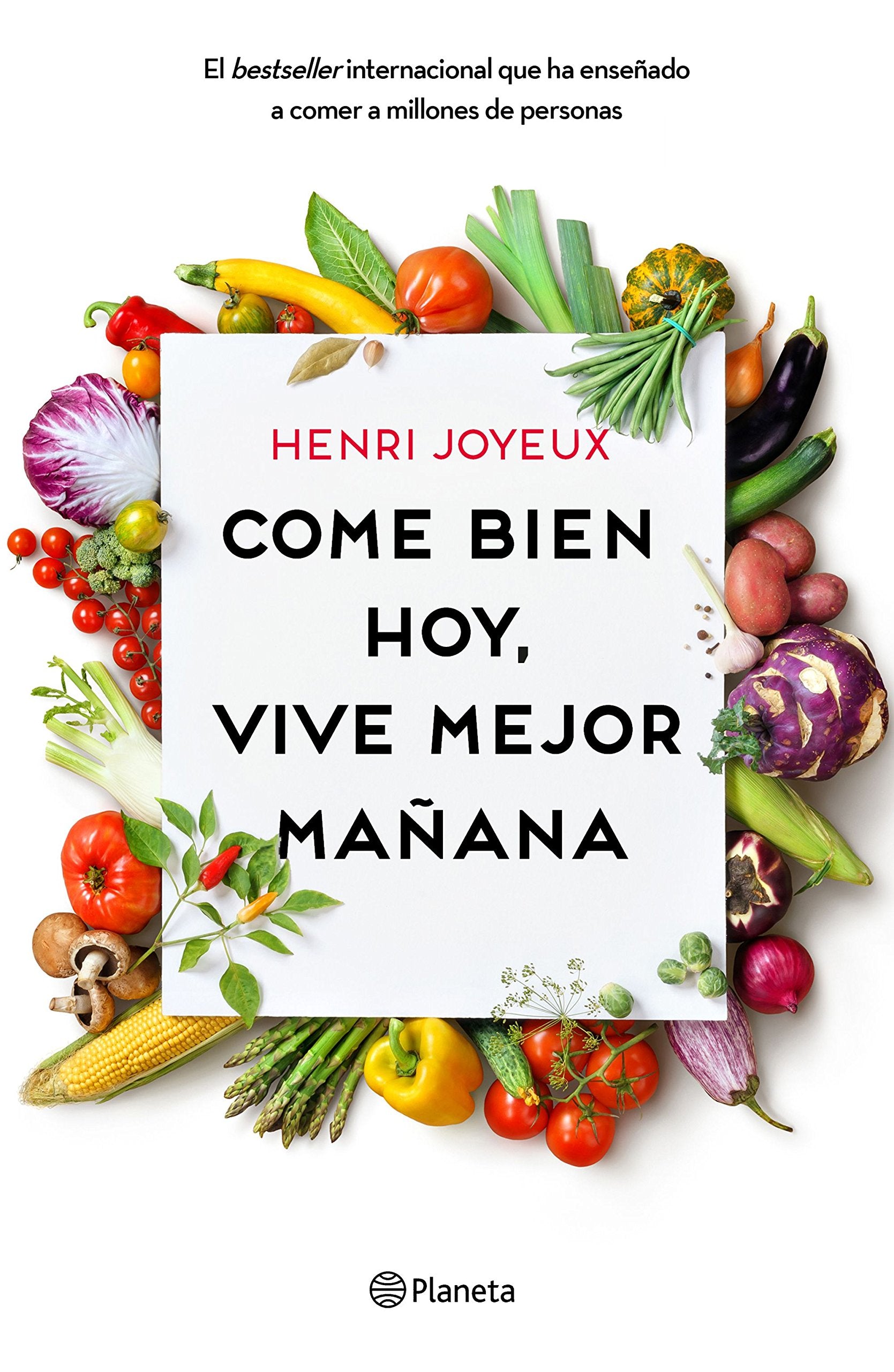 Come bien hoy, vive mejor mañana (No Ficción)