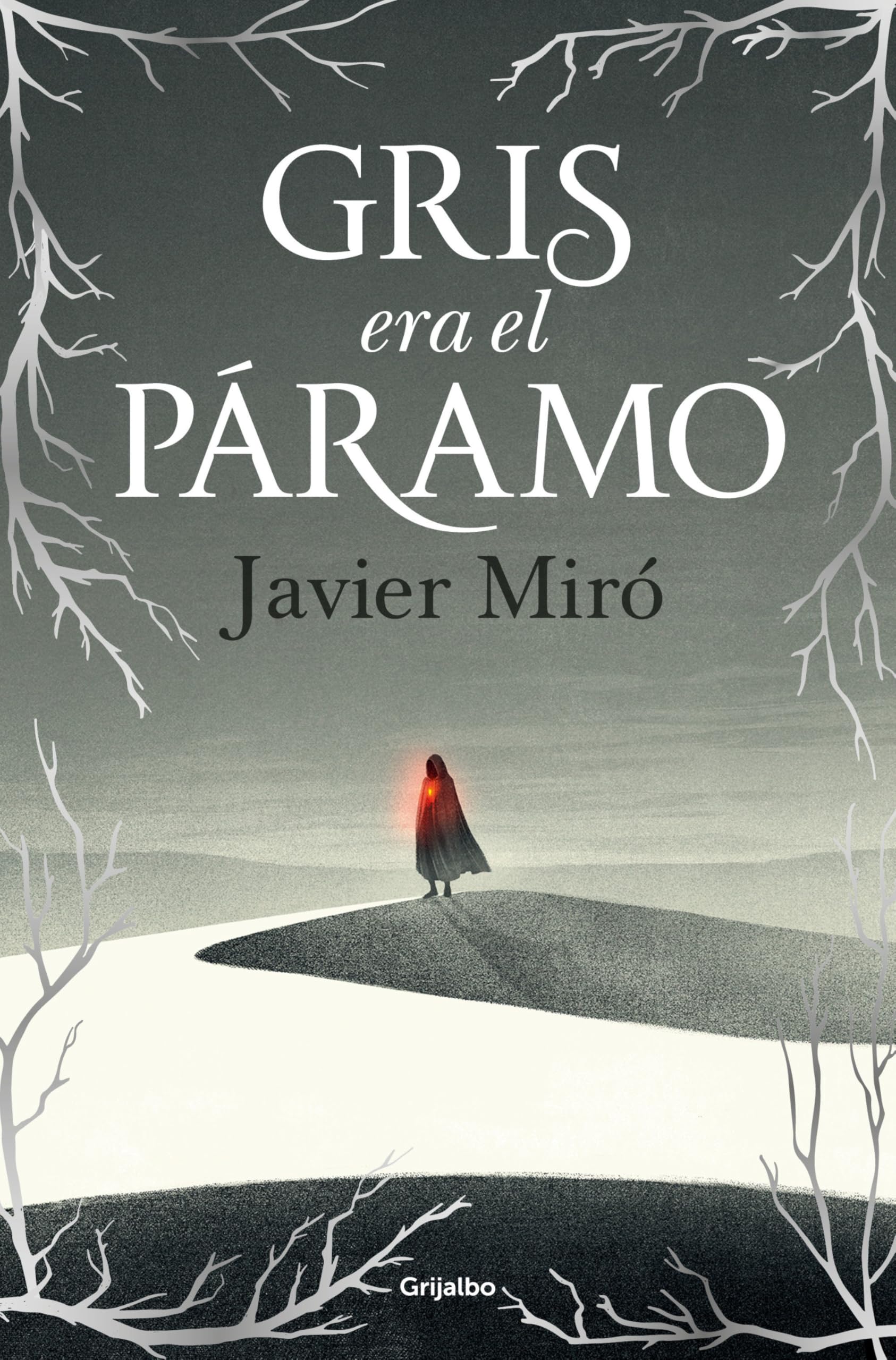 Gris Era el Páramo / the Highlands Were Gray