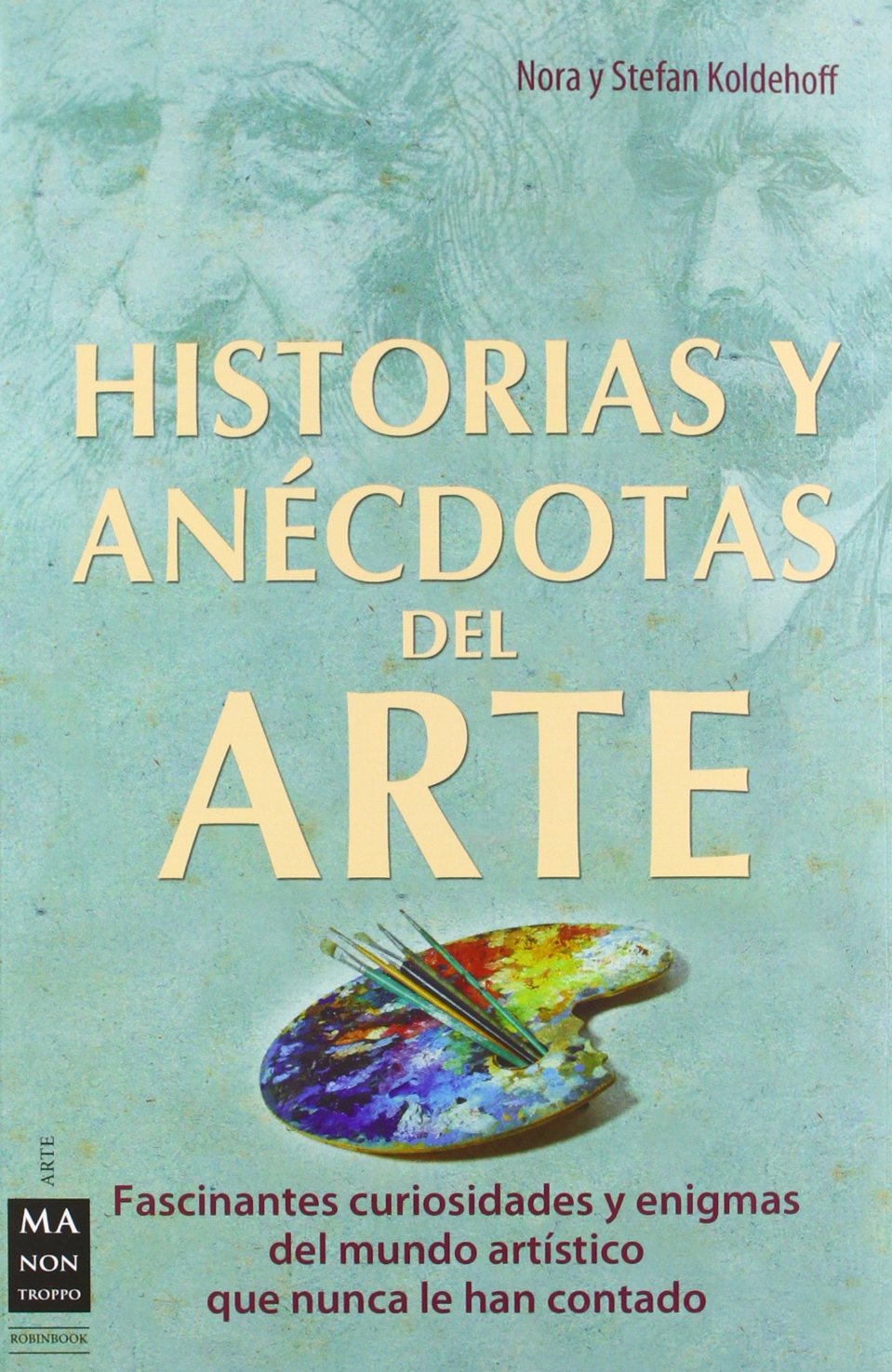 HISTORIAS Y ANECDOTAS DEL ARTE