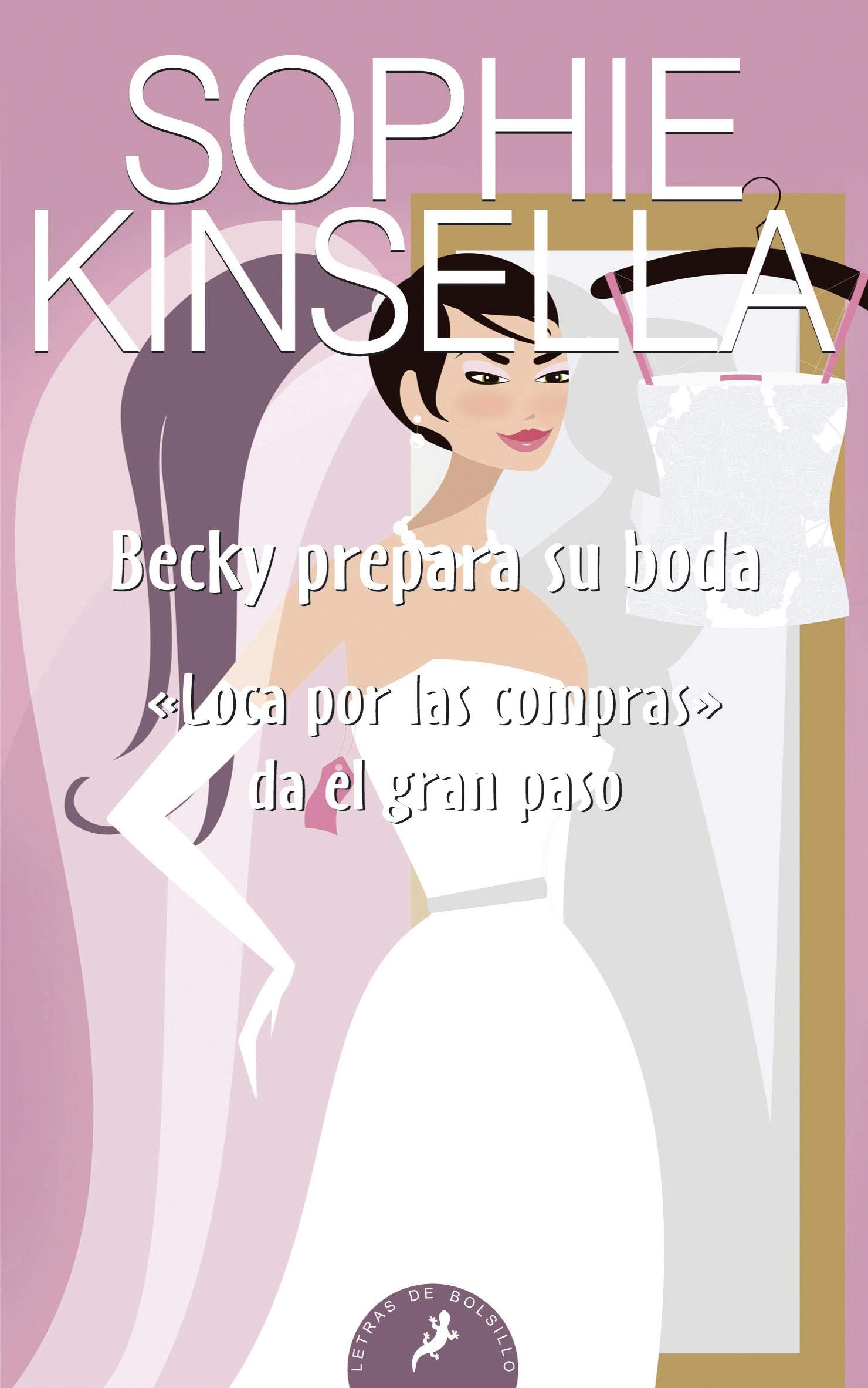 Becky prepara su boda: "Loca por las compras" da el gran paso: 72 (Letras de Bolsillo)