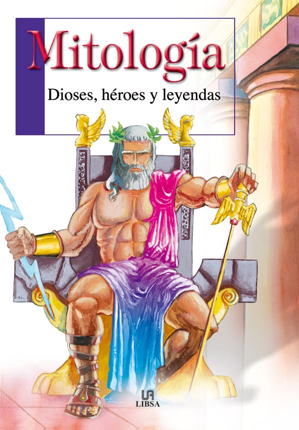 Mitología: Dioses, Héroes y Leyendas (Manuales de Leyenda)