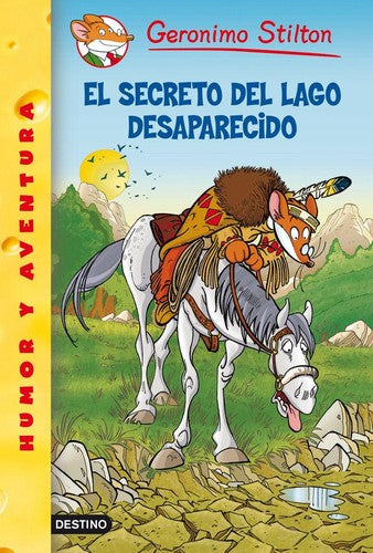El secreto del lago desaparecido: 50 (Geronimo Stilton)