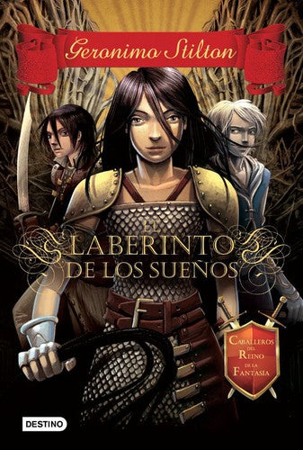 El laberinto de los sueños: Caballeros del Reino de la Fantasía 1 (Geronimo Stilton)
