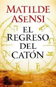 El regreso del Catón (Autores Españoles e Iberoamericanos)