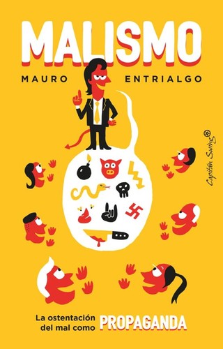 Malismo: La ostentación del mal como propaganda (Ensayo)