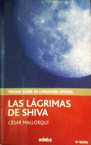 LAS LÁGRIMAS DE SHIVA: 1 (Premio Edebé Periscopio)