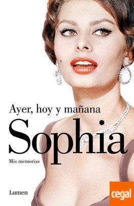 Ayer, hoy y mañana: Mis memorias (Narrativa)