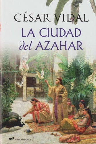 La ciudad del azahar: 1 (MR Novela Histórica)