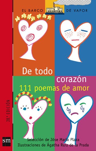 De todo corazón: 111 Poemas de amor: 115 (El Barco de Vapor Roja)