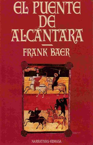 El puente de Alcántara (Narrativas Históricas)