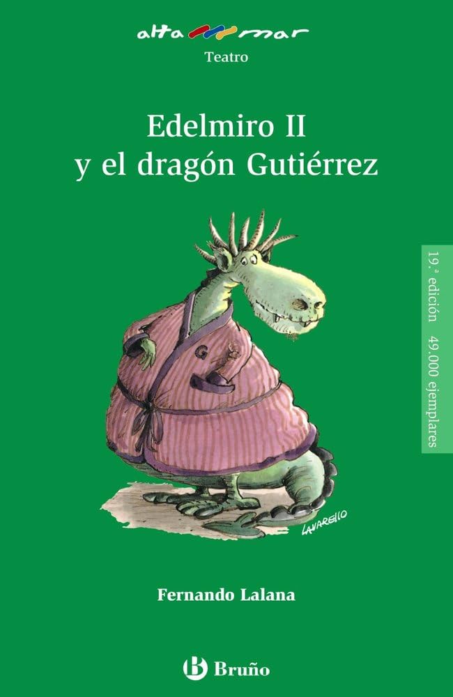 Edelmiro II y el dragón Gutiérrez (Castellano - A PARTIR DE 10 AÑOS - ALTAMAR)