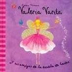 Y sus amigas de la escuela de hadas (VALERIA VARITA)