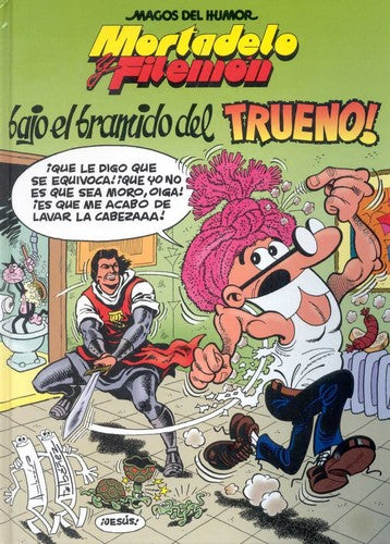 Mortadelo y Filemón. ¡Bajo el bramido del Trueno! (Magos del Humor 112) (Bruguera Clásica)
