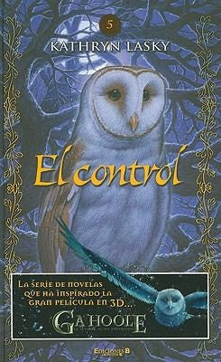 EL CONTROL: LOS GUARDIANES DE GA¿HOOLE Nº5 (B de Blok)