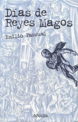 Días de Reyes Magos (LITERATURA JUVENIL - Leer y Pensar)