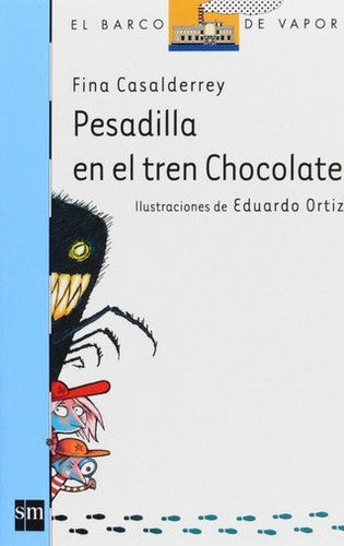 Pesadilla en el tren chocolate: 153 (El Barco de Vapor Azul)