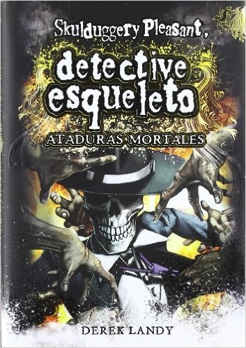 Detective esqueleto: Ataduras mortales [Skulduggery Pleasant]: 5